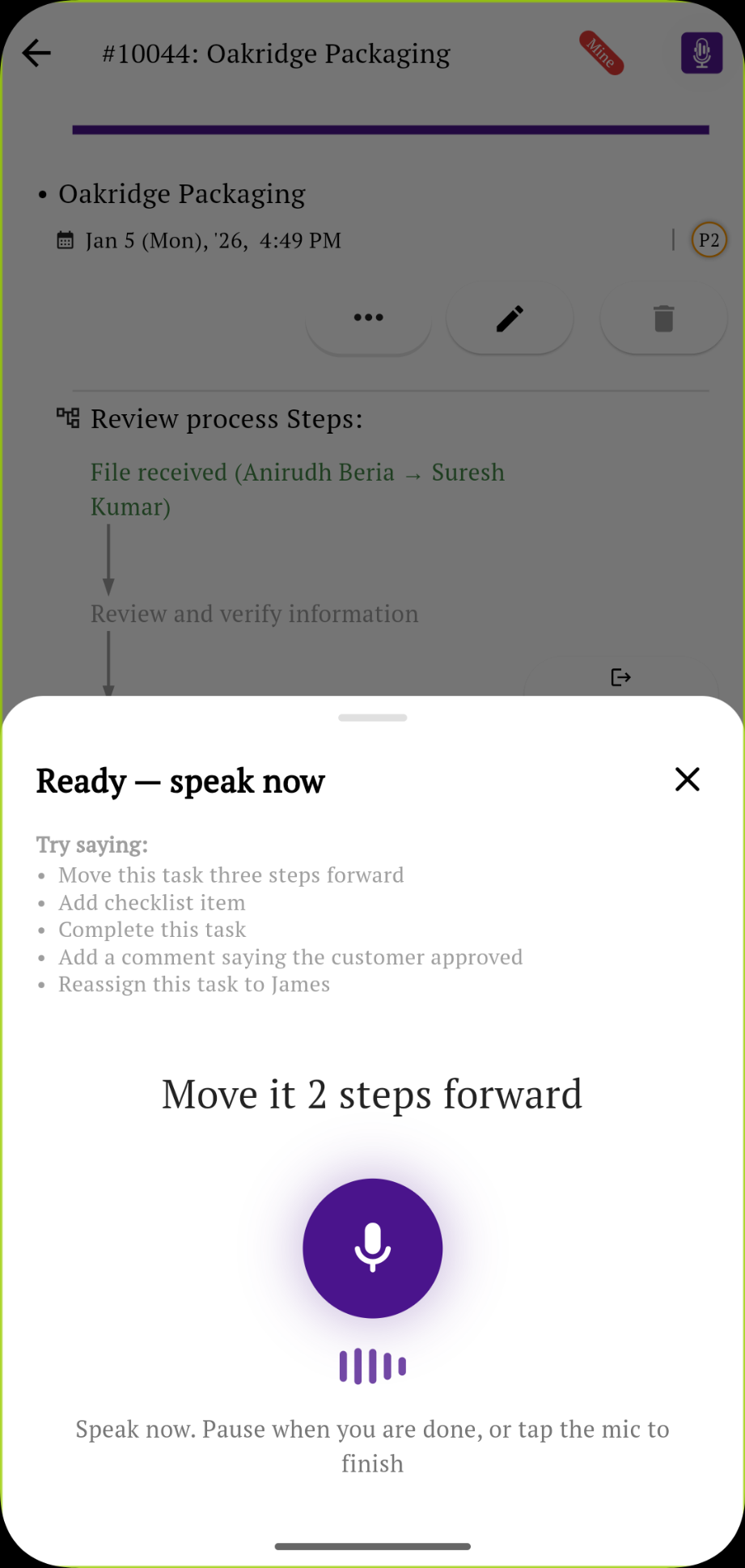 Simple Workflow AI assistant open within a task with the voice command Move it two steps forward